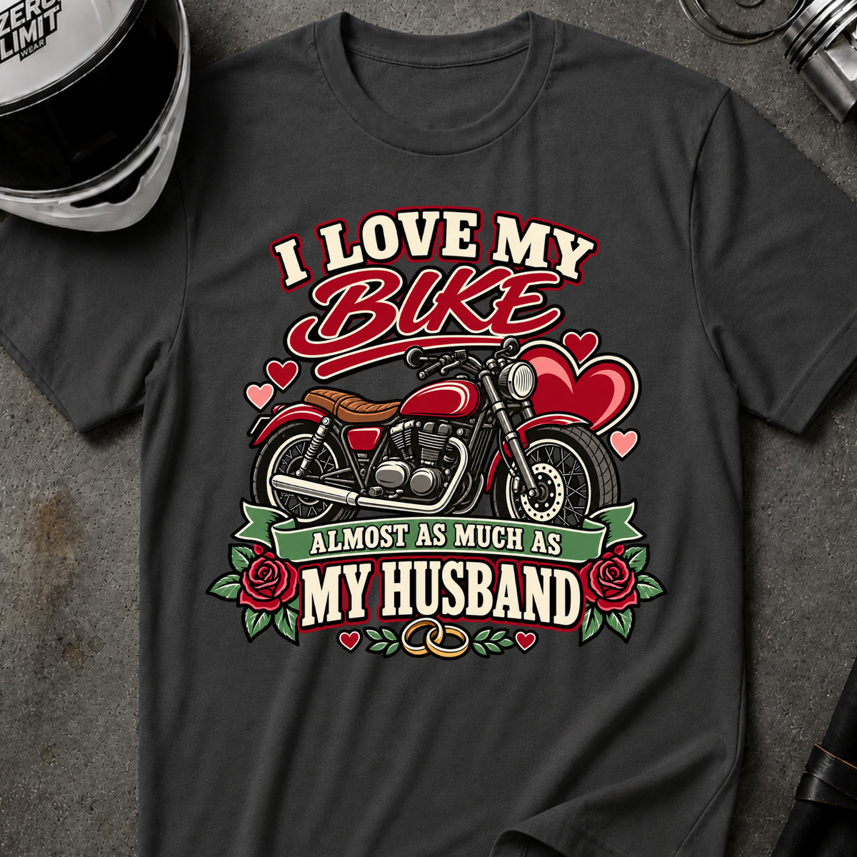 I LOVE MY BIKE AND HUSBAND T-SHIRT