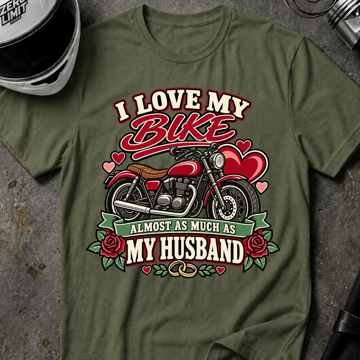 I LOVE MY BIKE AND HUSBAND T-SHIRT