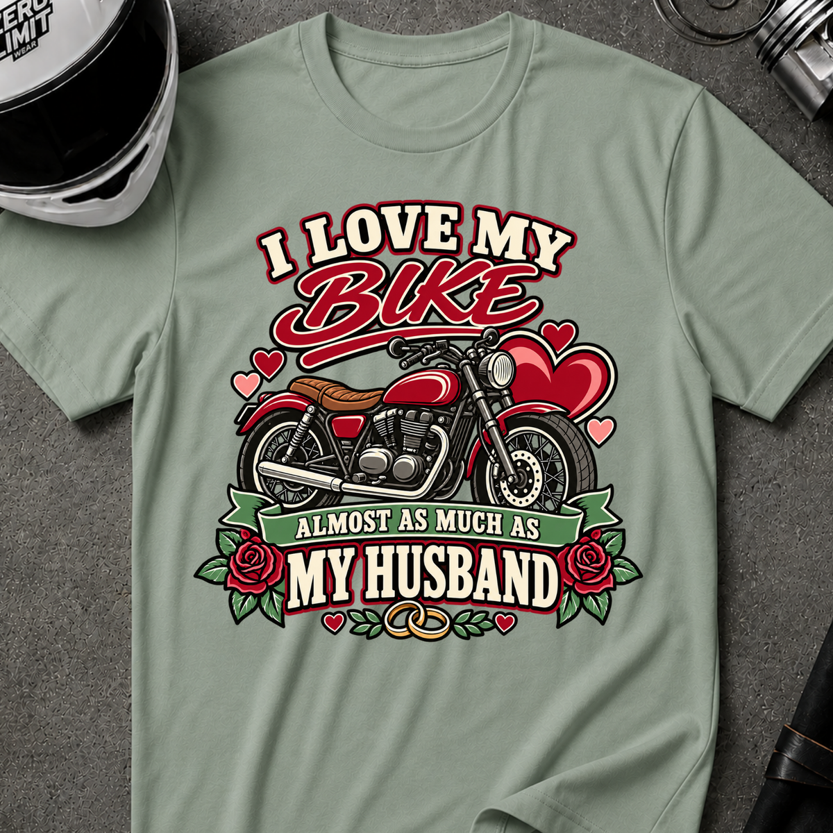 I LOVE MY BIKE AND HUSBAND T-SHIRT