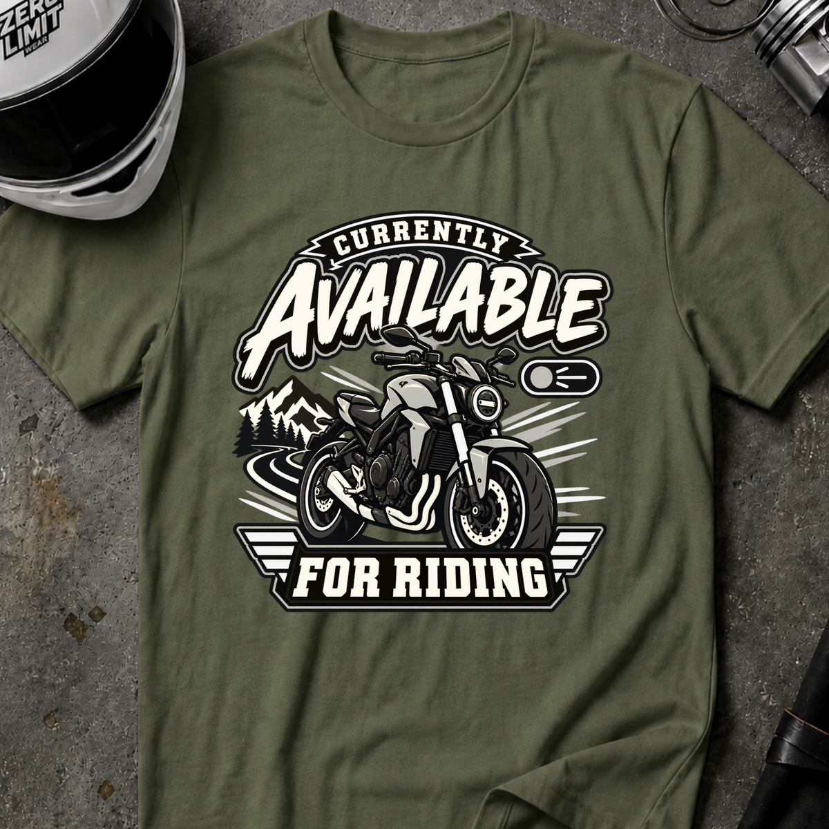 AVAILABLE FOR RIDING T-SHIRT
