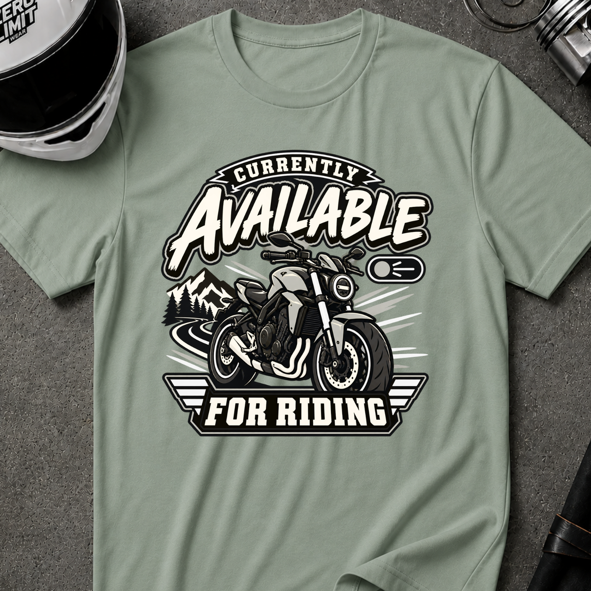 AVAILABLE FOR RIDING T-SHIRT