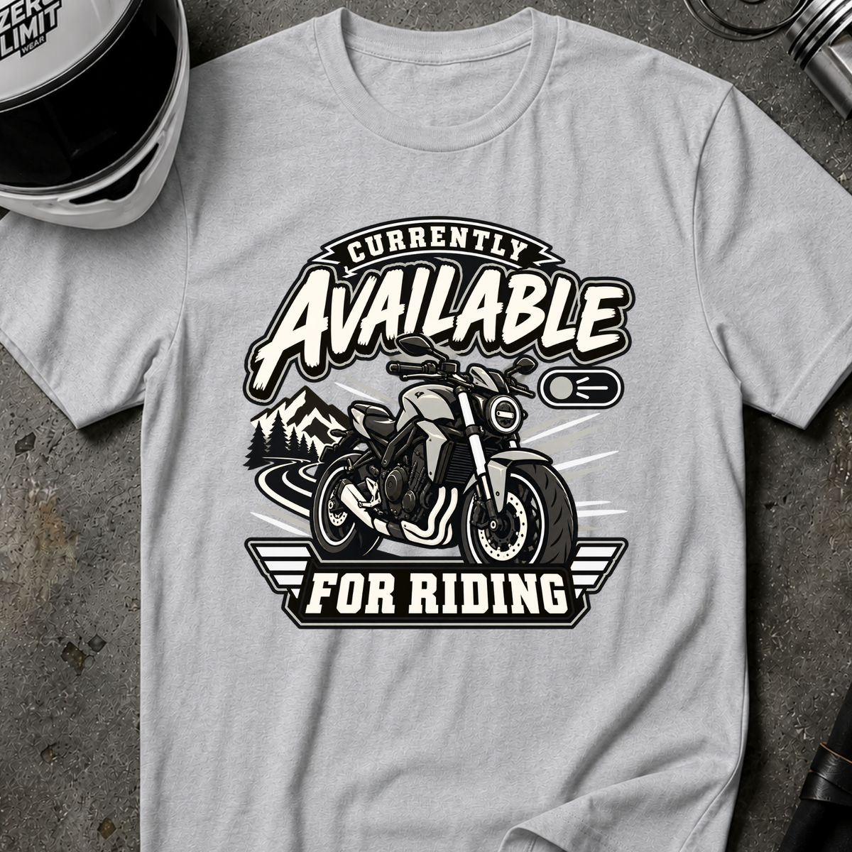 AVAILABLE FOR RIDING T-SHIRT