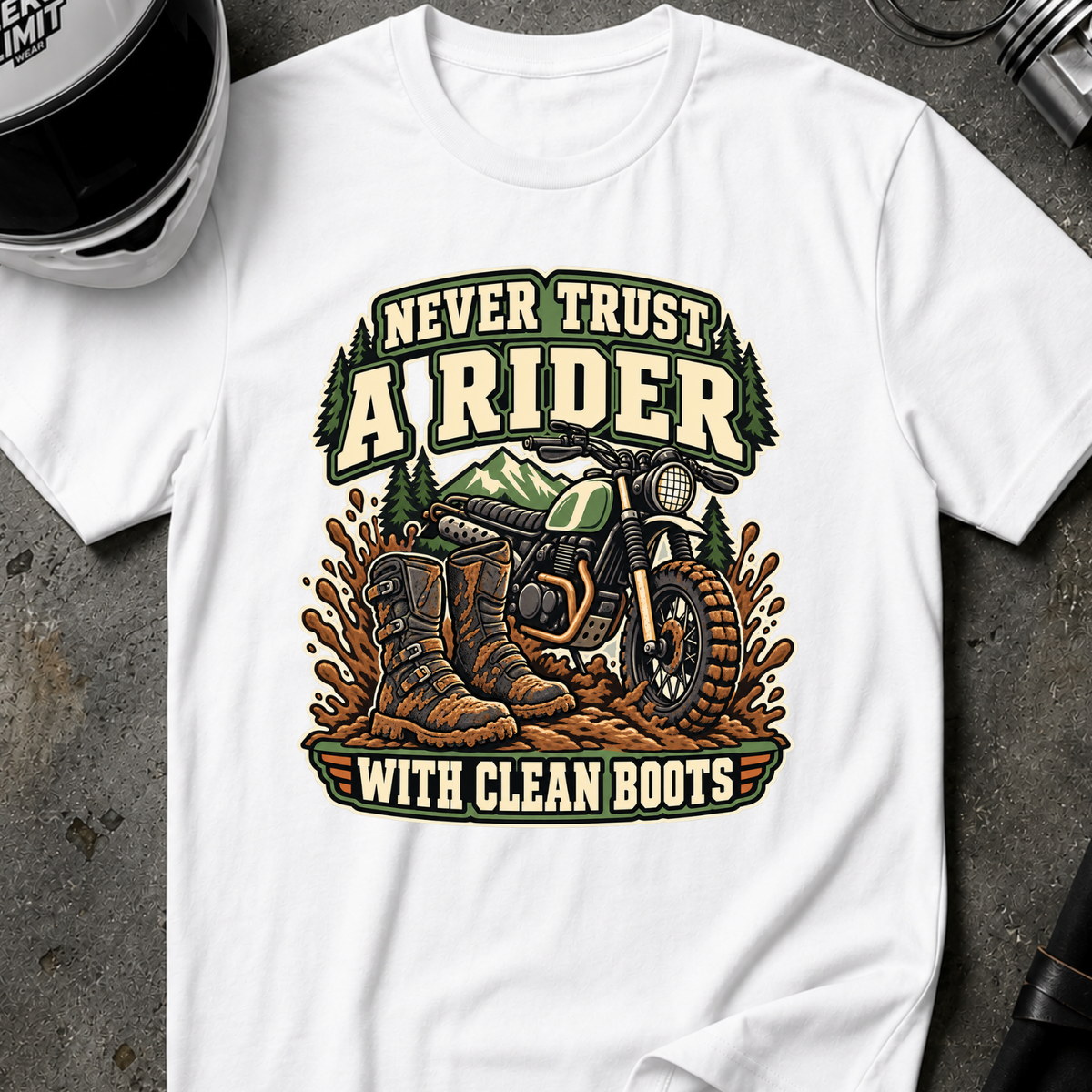 NEVER TRUST CLEAN BOOTS T-SHIRT