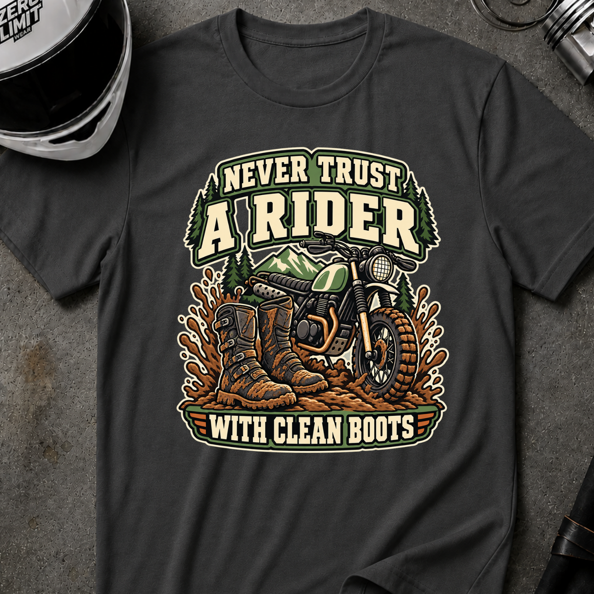 NEVER TRUST CLEAN BOOTS T-SHIRT