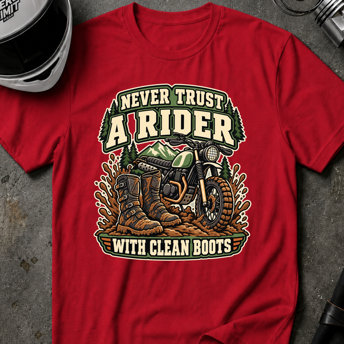NEVER TRUST CLEAN BOOTS T-SHIRT