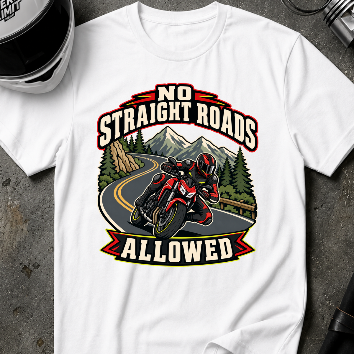 NO STRAIGHT ROAD ALLOWED T-SHIRT