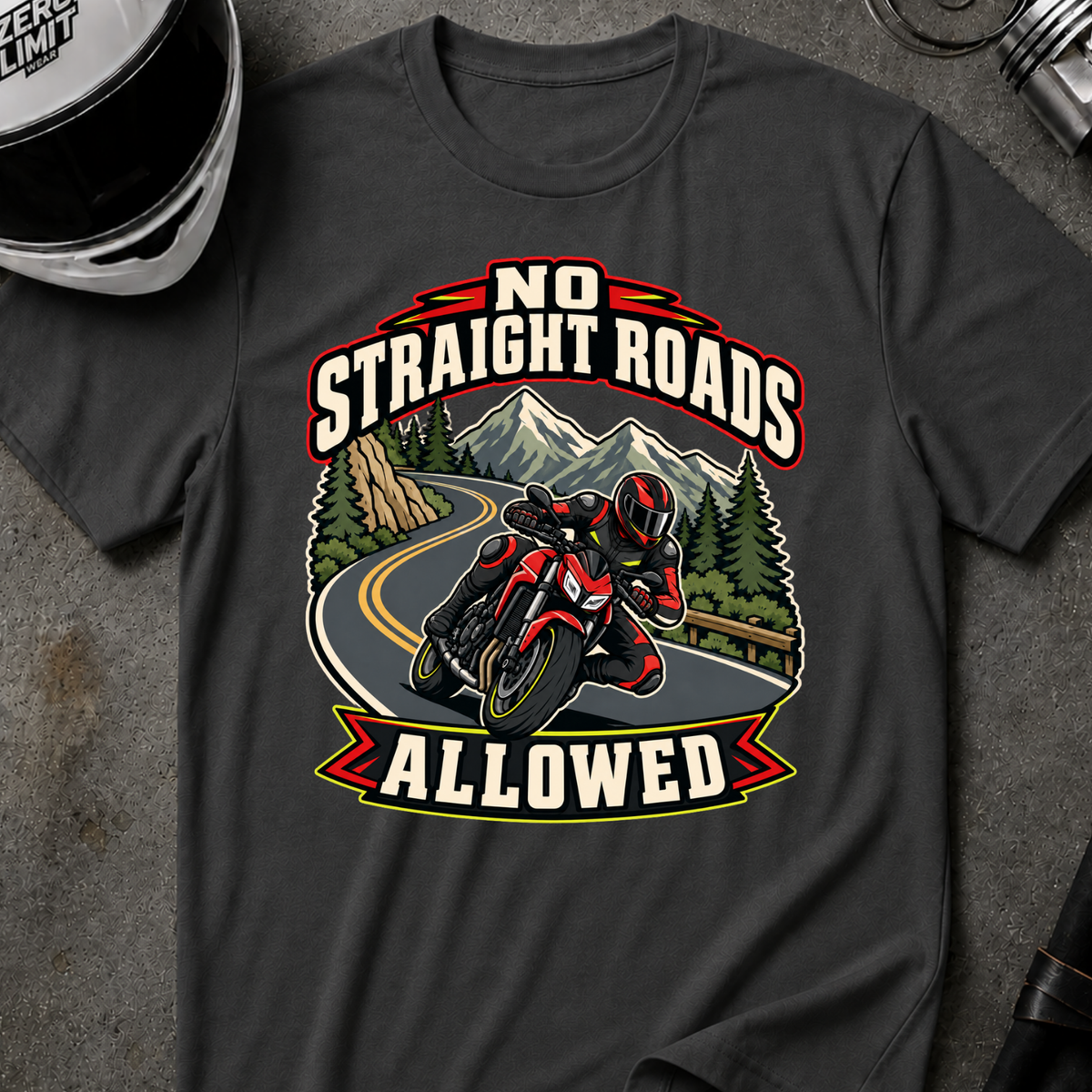 NO STRAIGHT ROAD ALLOWED T-SHIRT