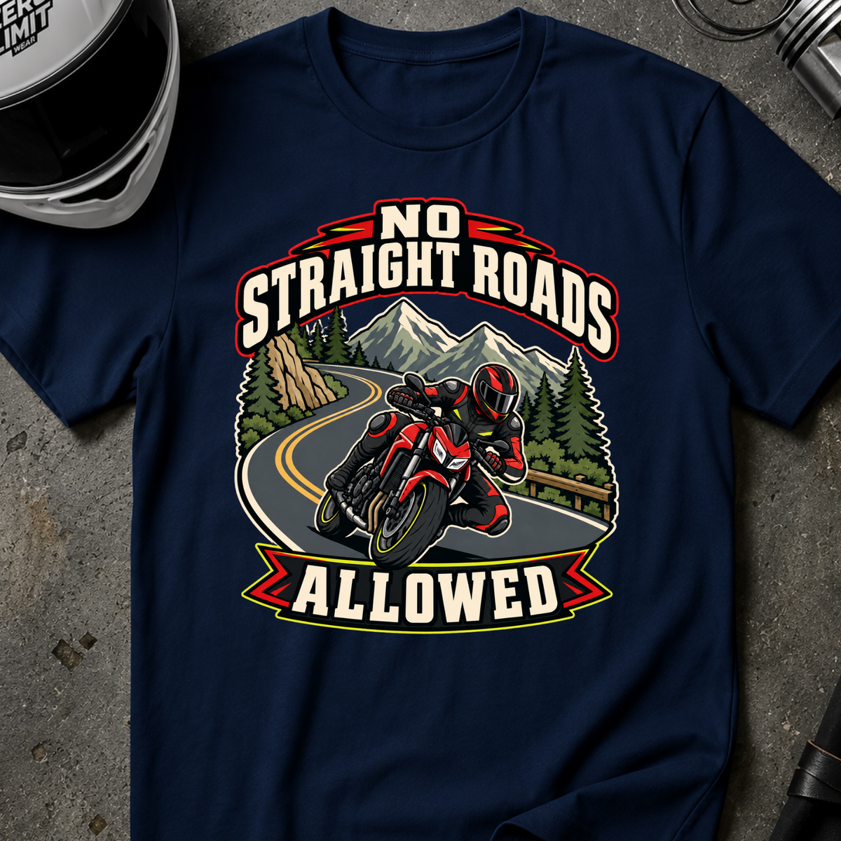 NO STRAIGHT ROAD ALLOWED T-SHIRT