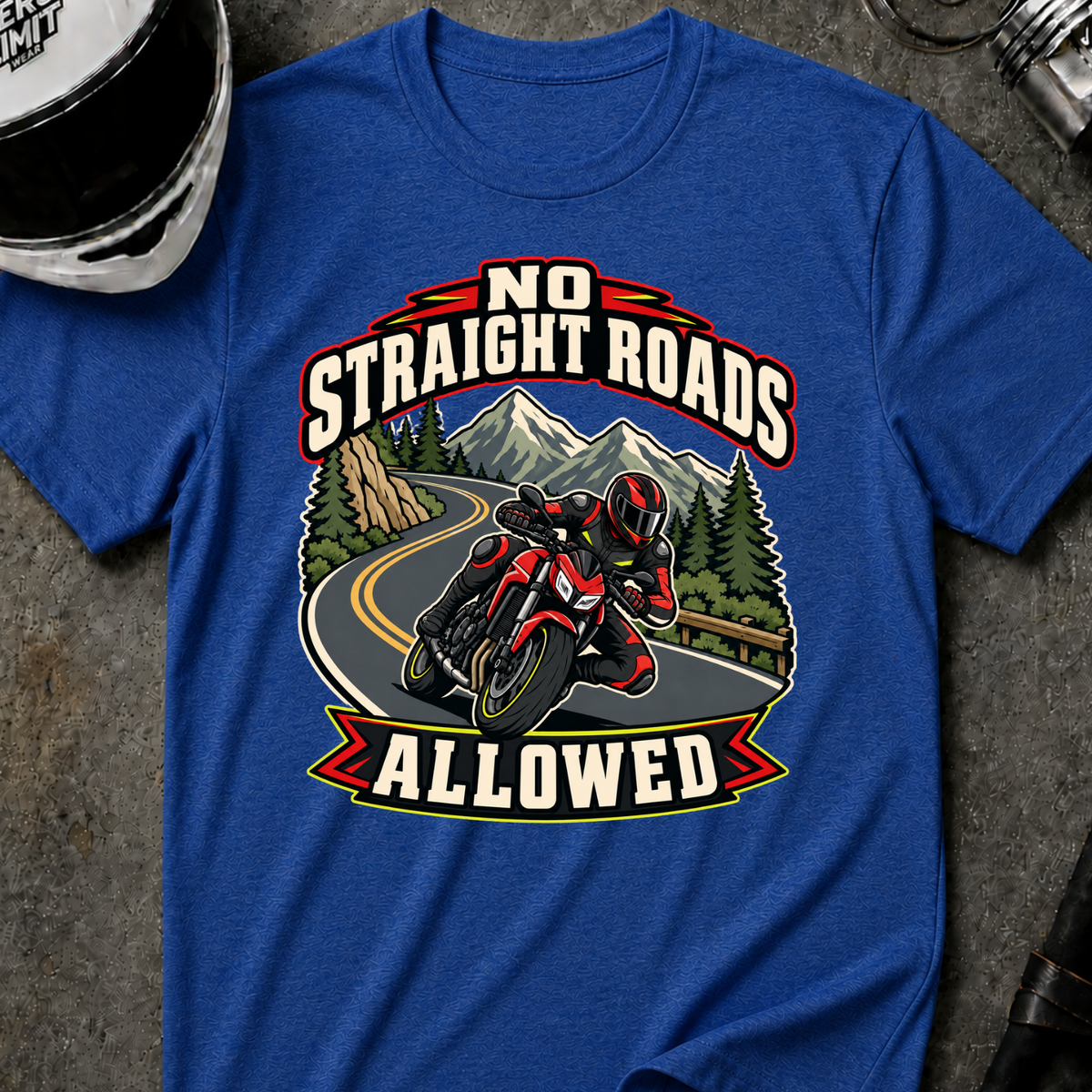 NO STRAIGHT ROAD ALLOWED T-SHIRT