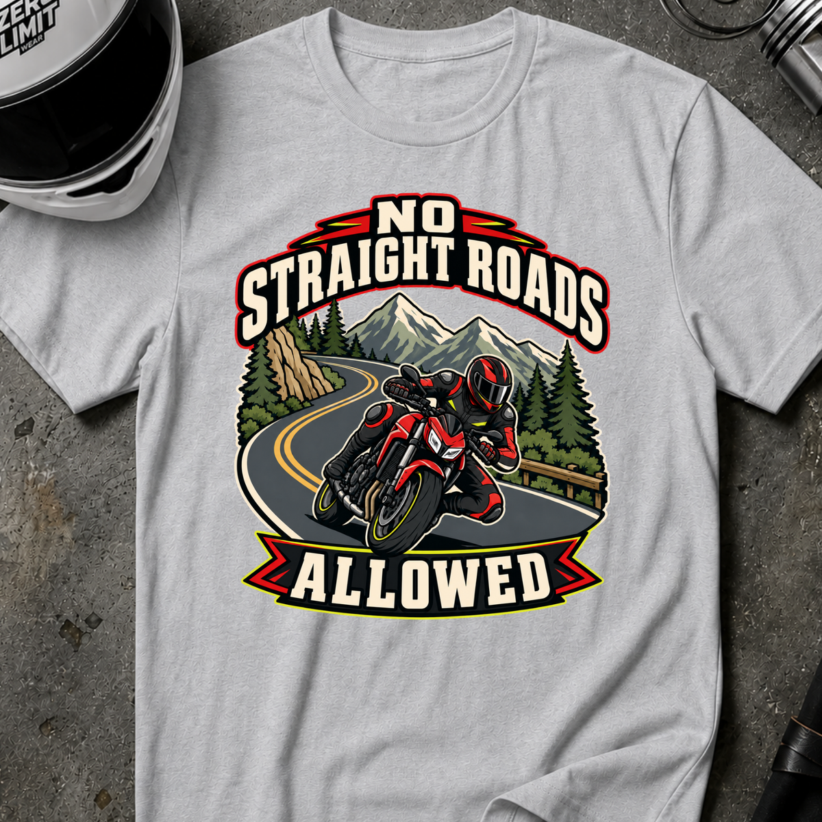 NO STRAIGHT ROAD ALLOWED T-SHIRT