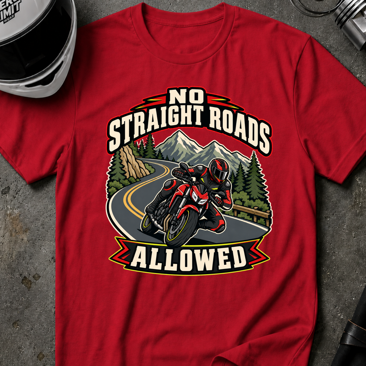 NO STRAIGHT ROAD ALLOWED T-SHIRT