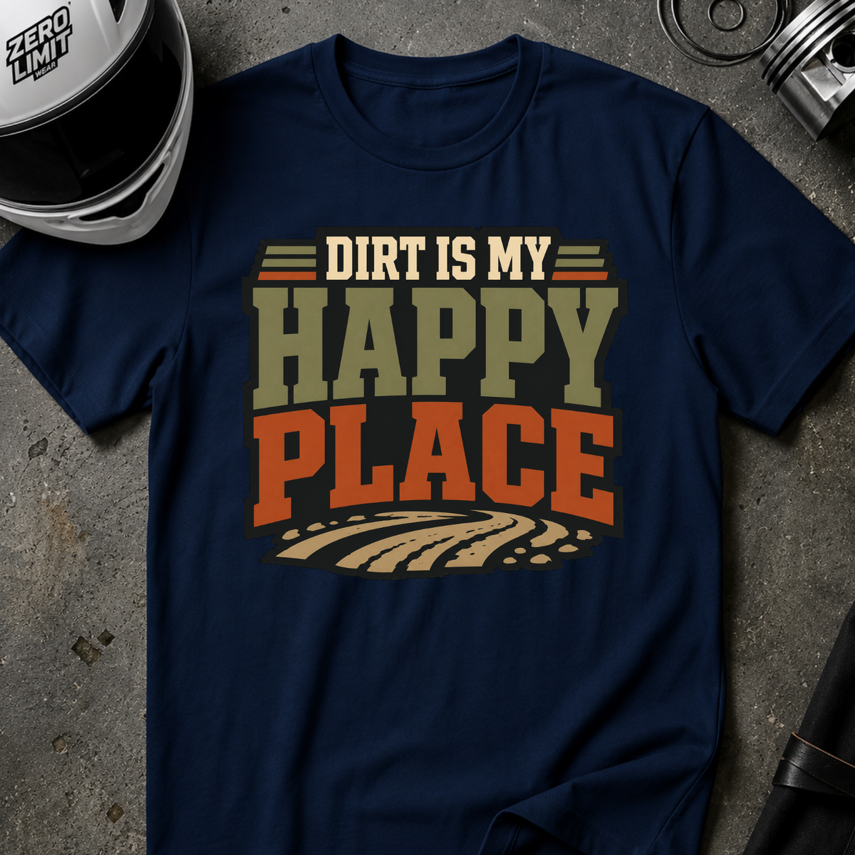DIRT IS MY HAPPY PLACE T-SHIRT