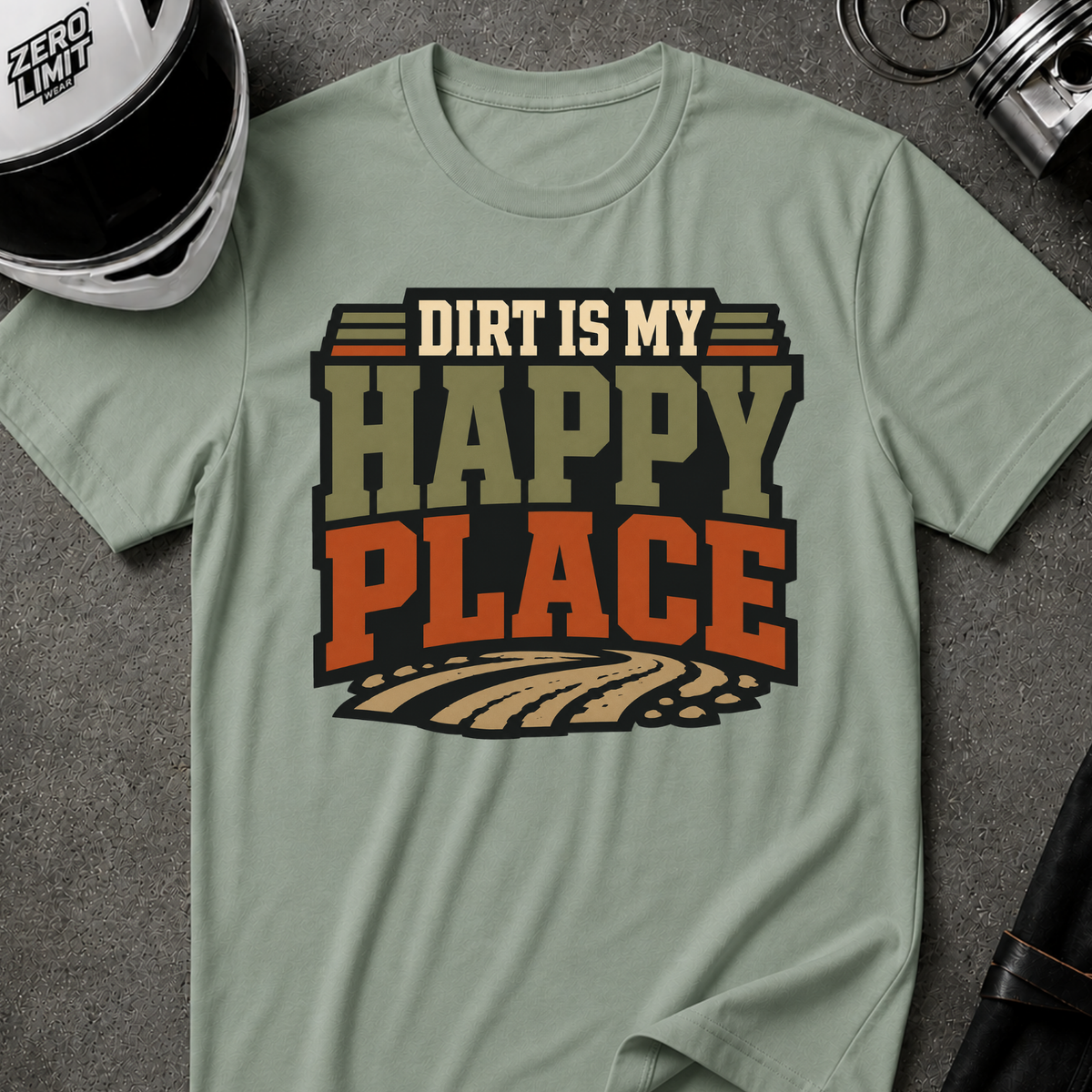 DIRT IS MY HAPPY PLACE T-SHIRT
