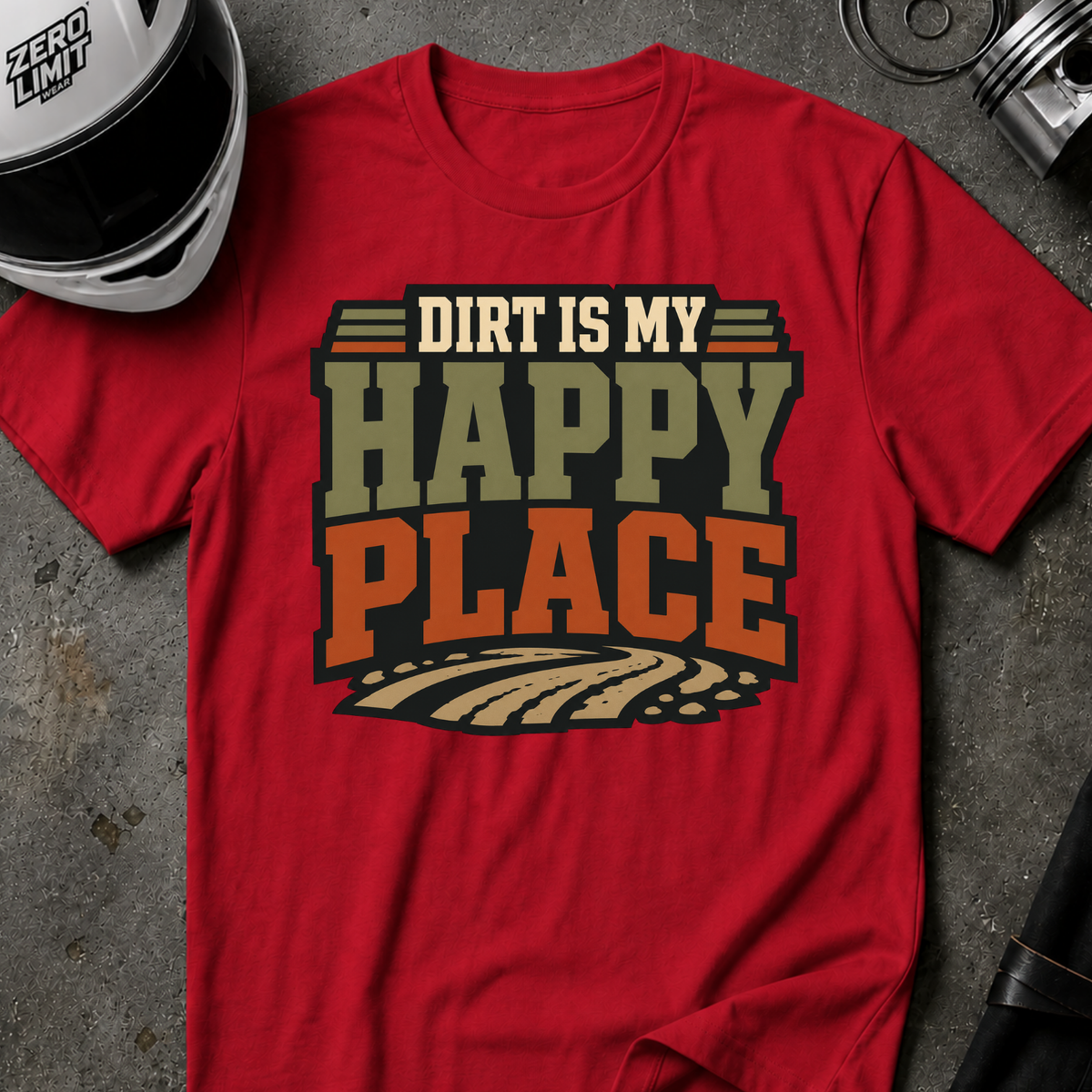 DIRT IS MY HAPPY PLACE T-SHIRT