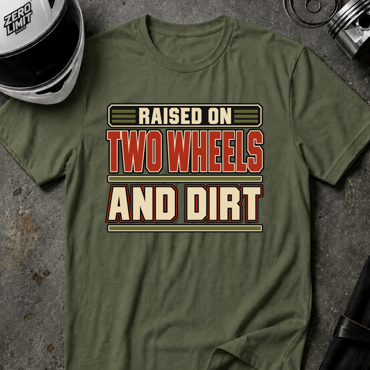 RAISED ON 2 WHEELS AND DIRT T-SHIRT