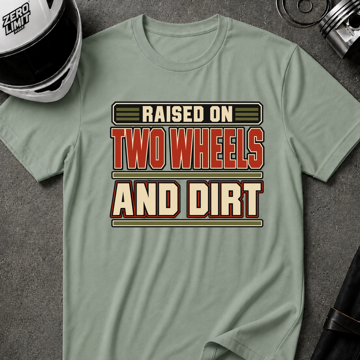 RAISED ON 2 WHEELS AND DIRT T-SHIRT