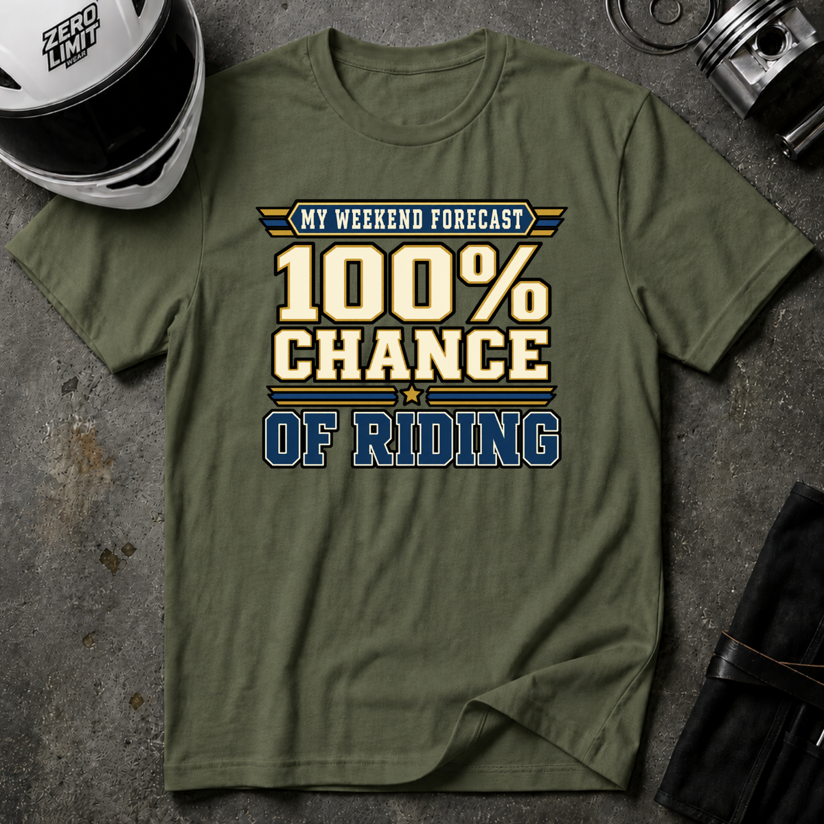 100% CHANCE OF RIDING T-SHIRT