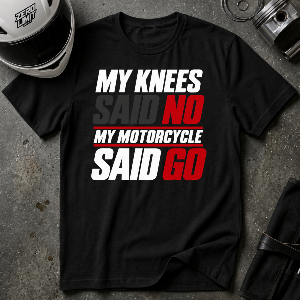 KNEES SAID NO, BIKE SAID GO T-SHIRT