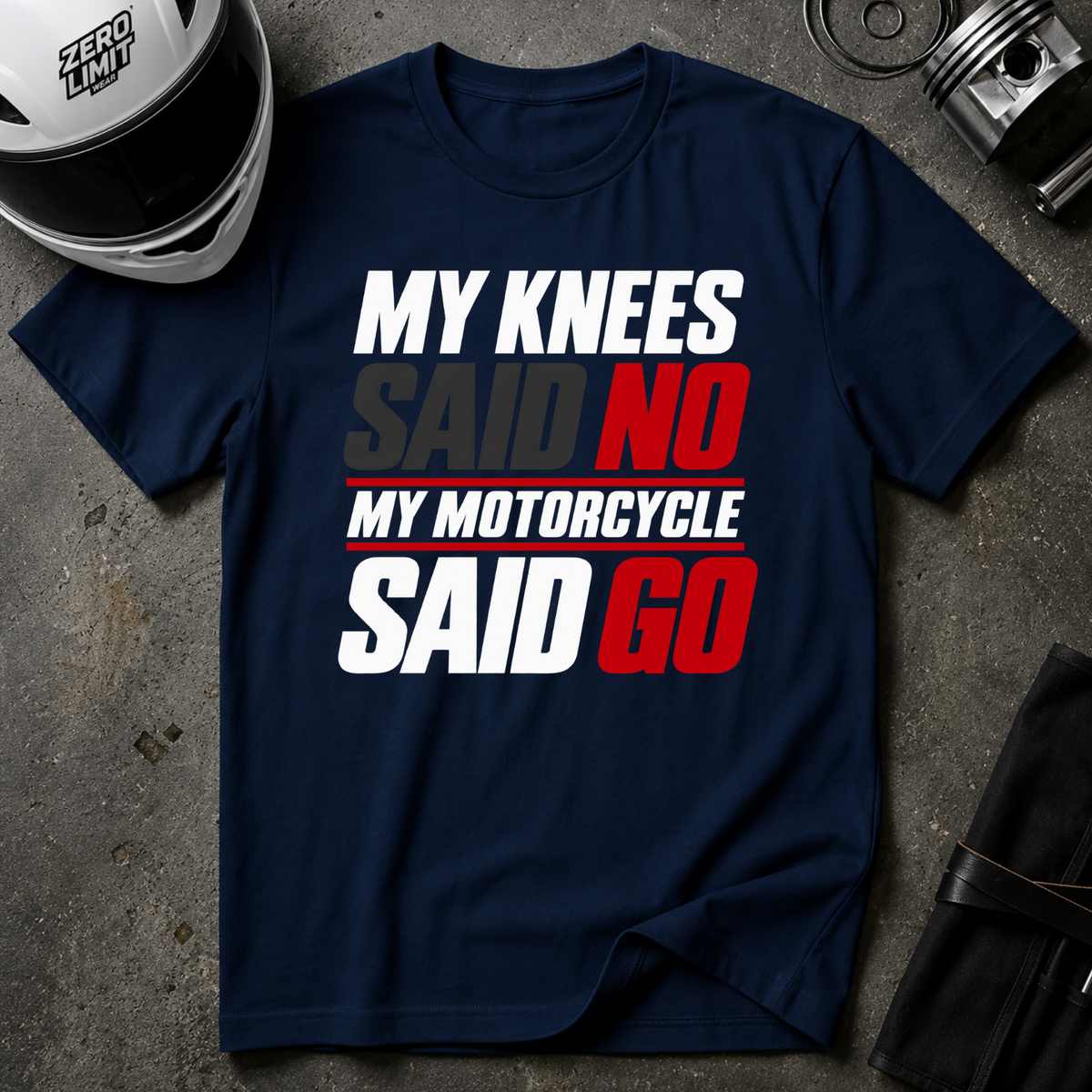 KNEES SAID NO, BIKE SAID GO T-SHIRT