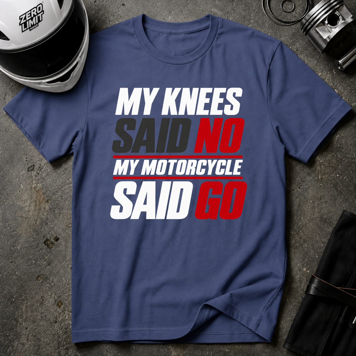 KNEES SAID NO, BIKE SAID GO T-SHIRT