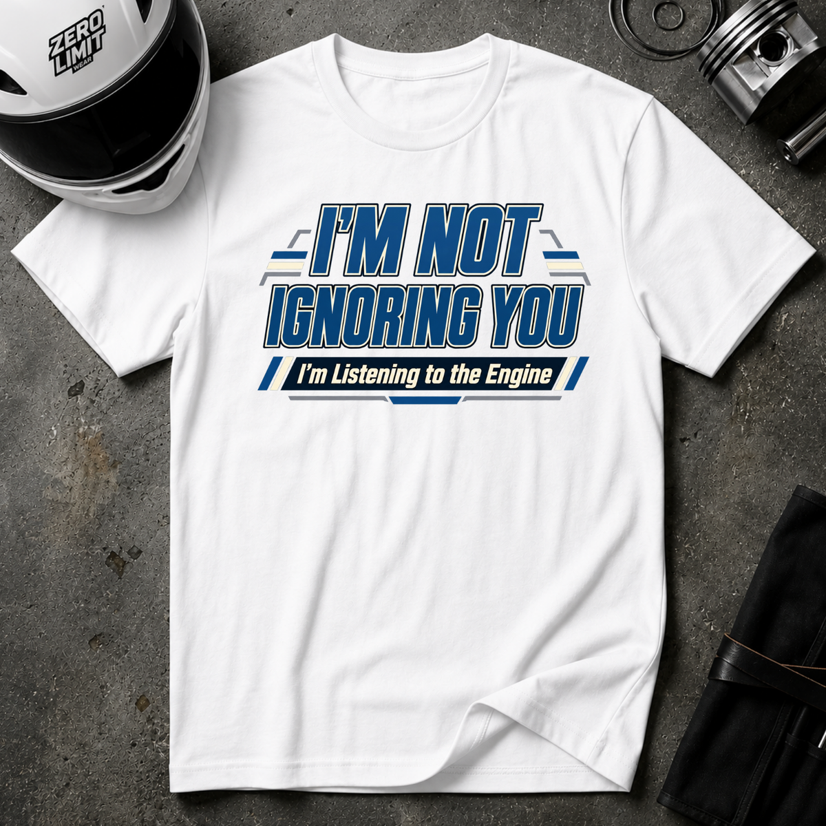 I'M NOT IGNORING YOU T-SHIRT
