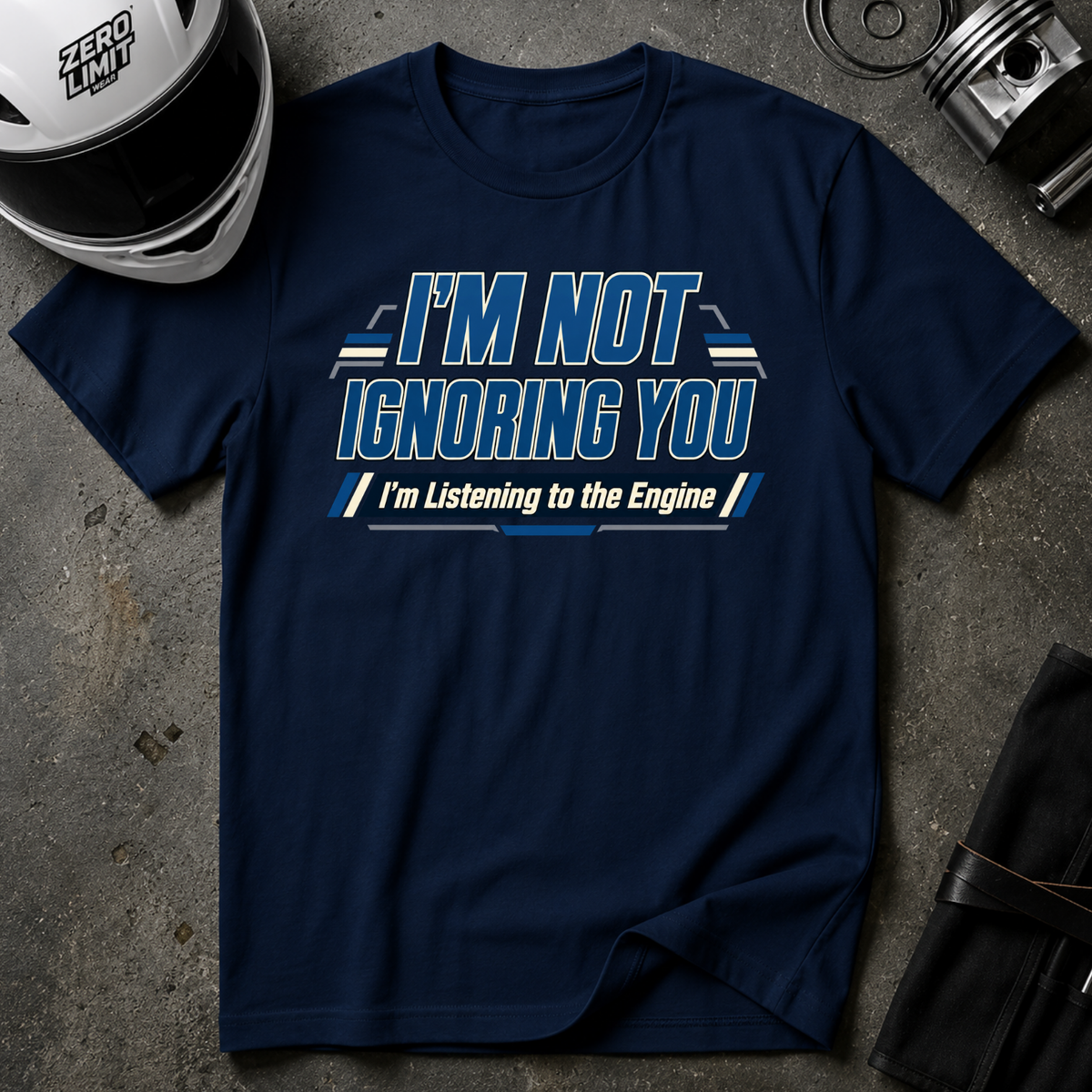 I'M NOT IGNORING YOU T-SHIRT