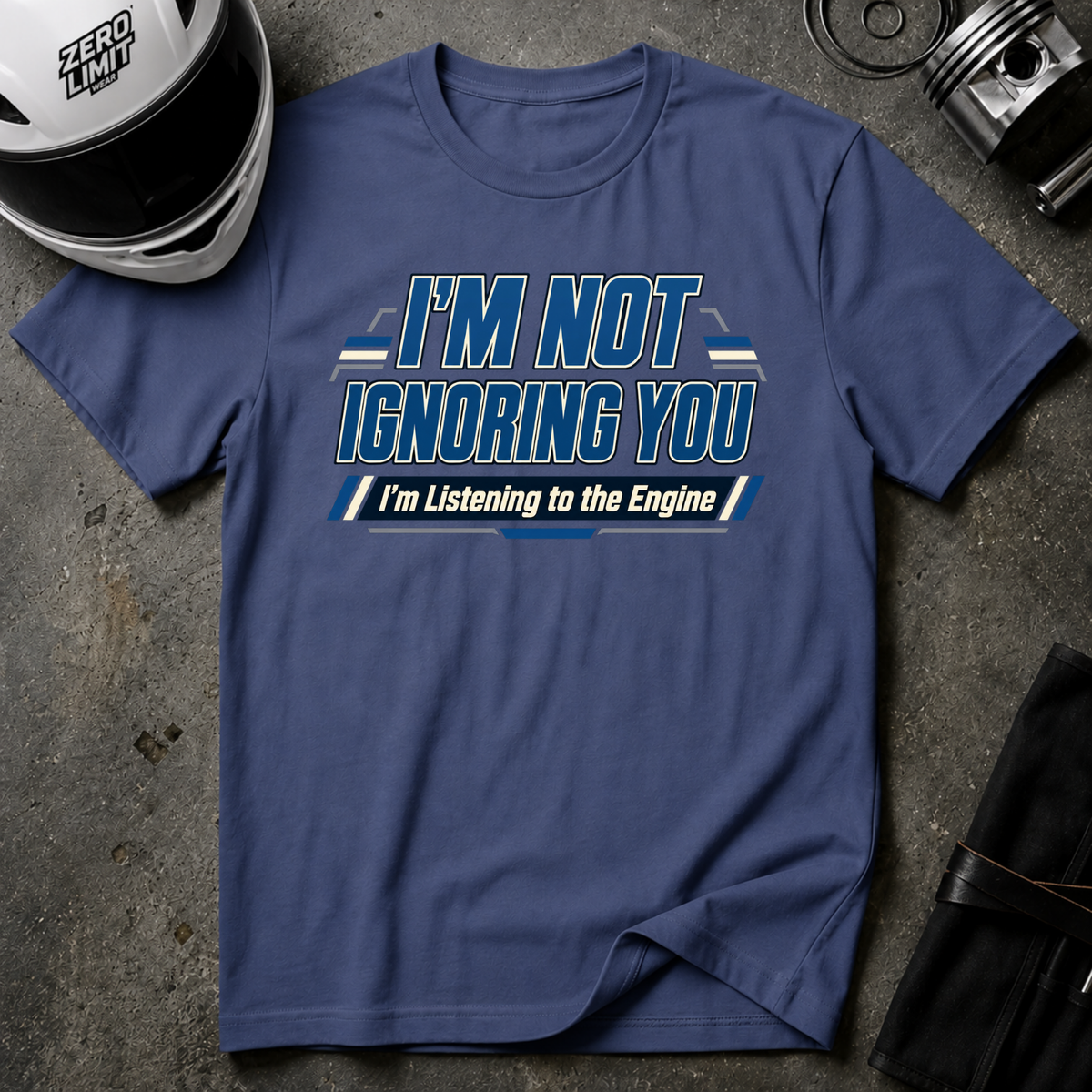 I'M NOT IGNORING YOU T-SHIRT