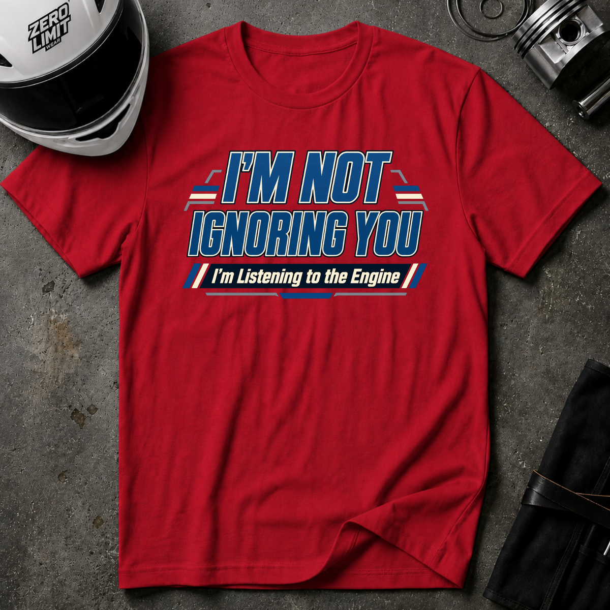 I'M NOT IGNORING YOU T-SHIRT