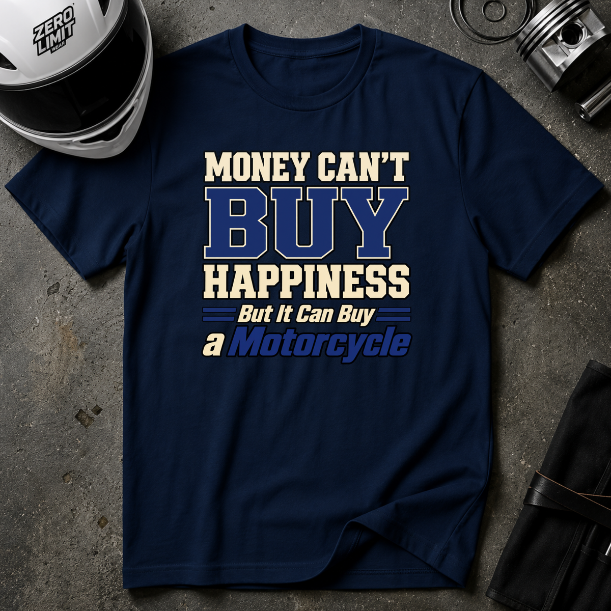 MONEY CAN'T BUY HAPPINESS BUT.. T-SHIRT