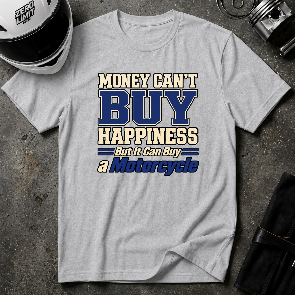 MONEY CAN'T BUY HAPPINESS BUT.. T-SHIRT