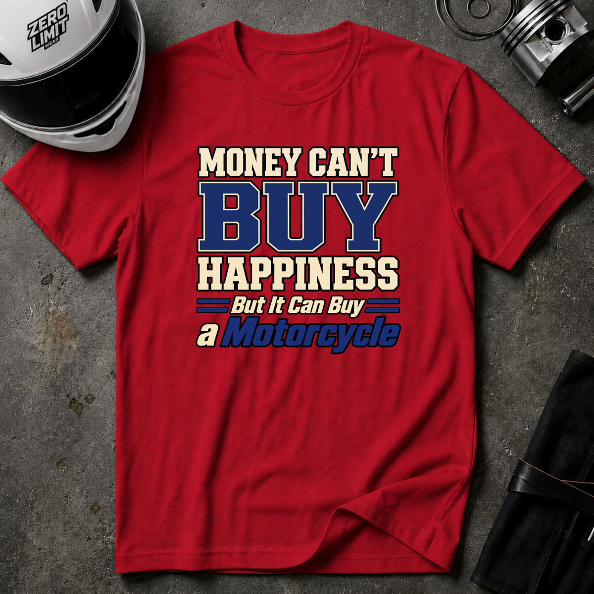 MONEY CAN'T BUY HAPPINESS BUT.. T-SHIRT