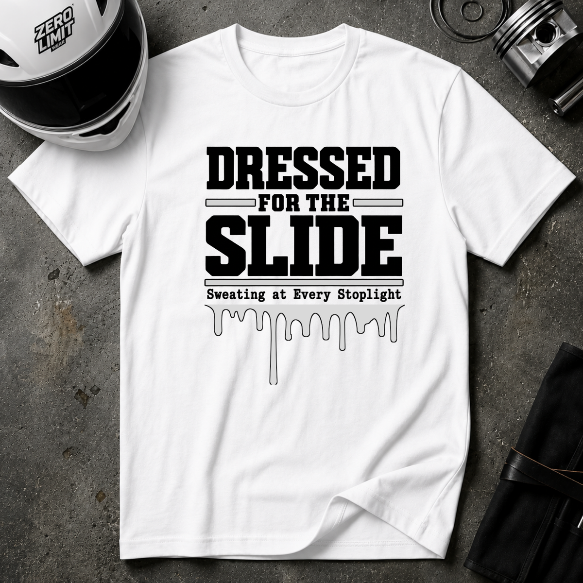 DRESSED FOR THE SLIDE T-SHIRT