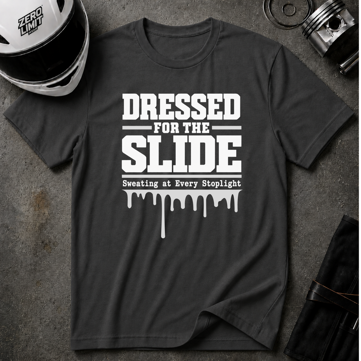DRESSED FOR THE SLIDE T-SHIRT