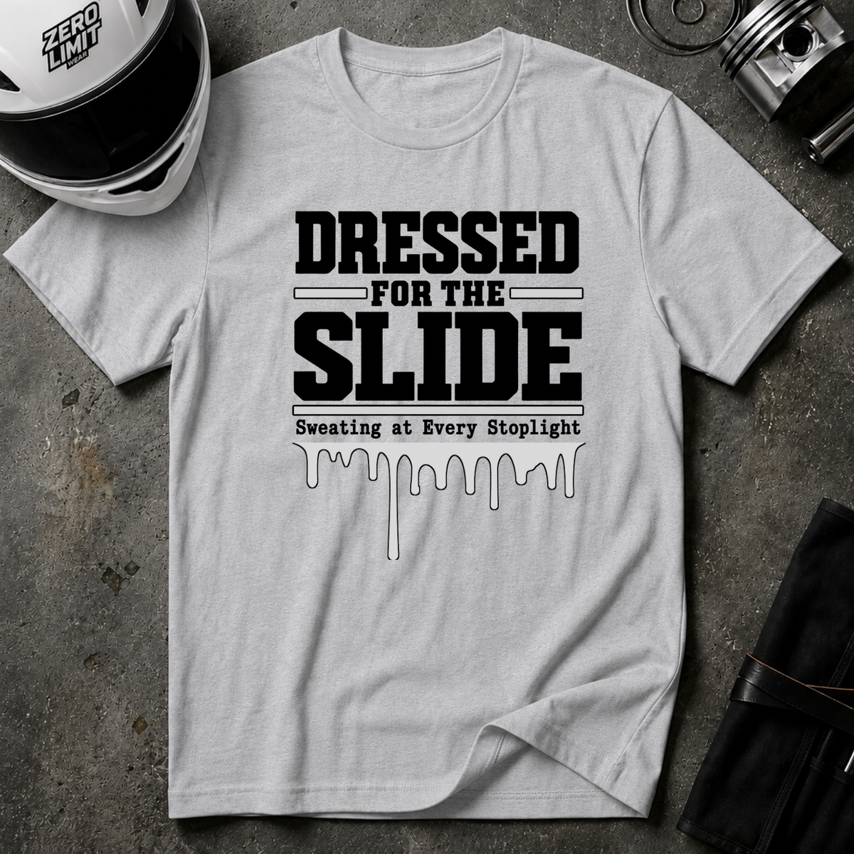 DRESSED FOR THE SLIDE T-SHIRT
