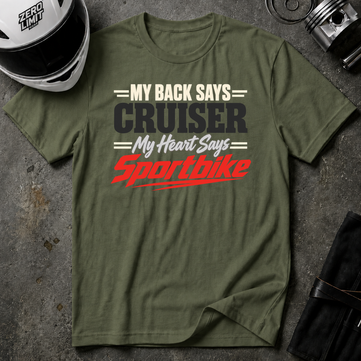 BACK SAYS CRUISER, HEART SAYS SPORTBIKE T-SHIRT