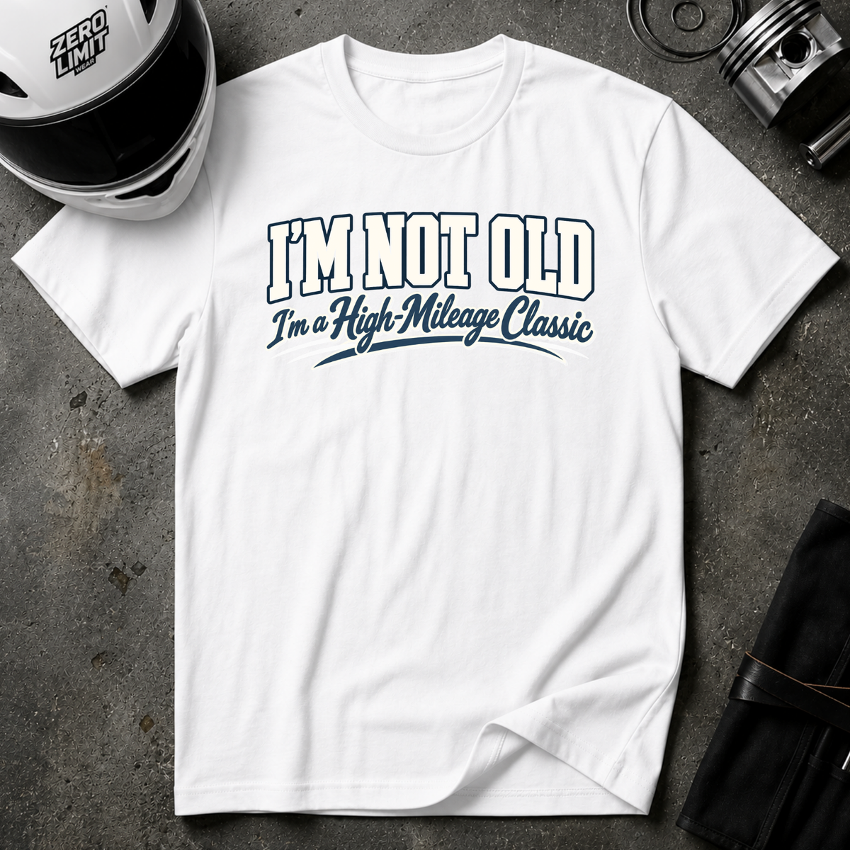 I'M NOT OLD T-SHIRT
