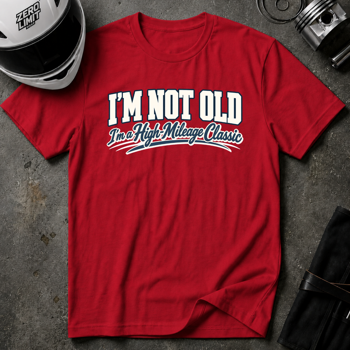 I'M NOT OLD T-SHIRT