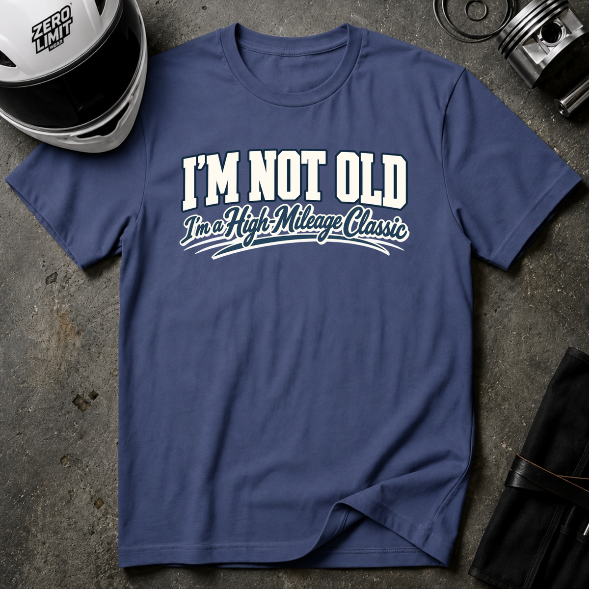 I'M NOT OLD T-SHIRT