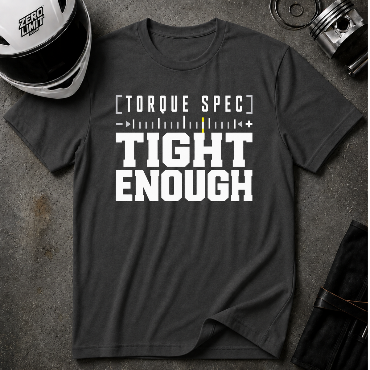 TORQUE SPEC - TIGHT ENOUGH T-SHIRT