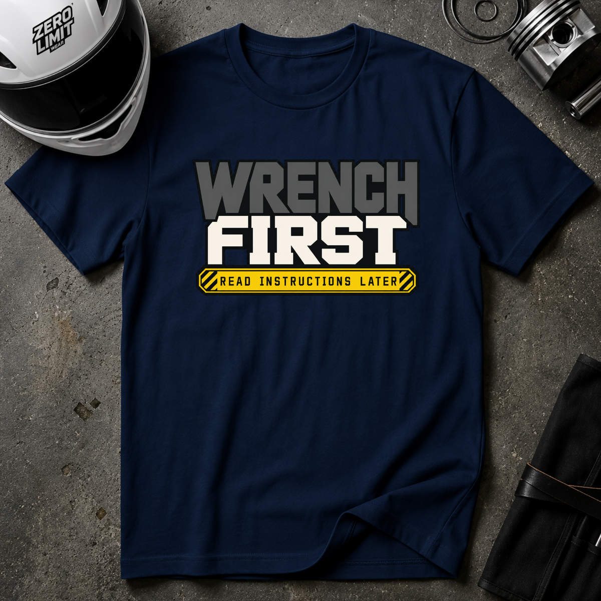 WRENCH FIRST T-SHIRT