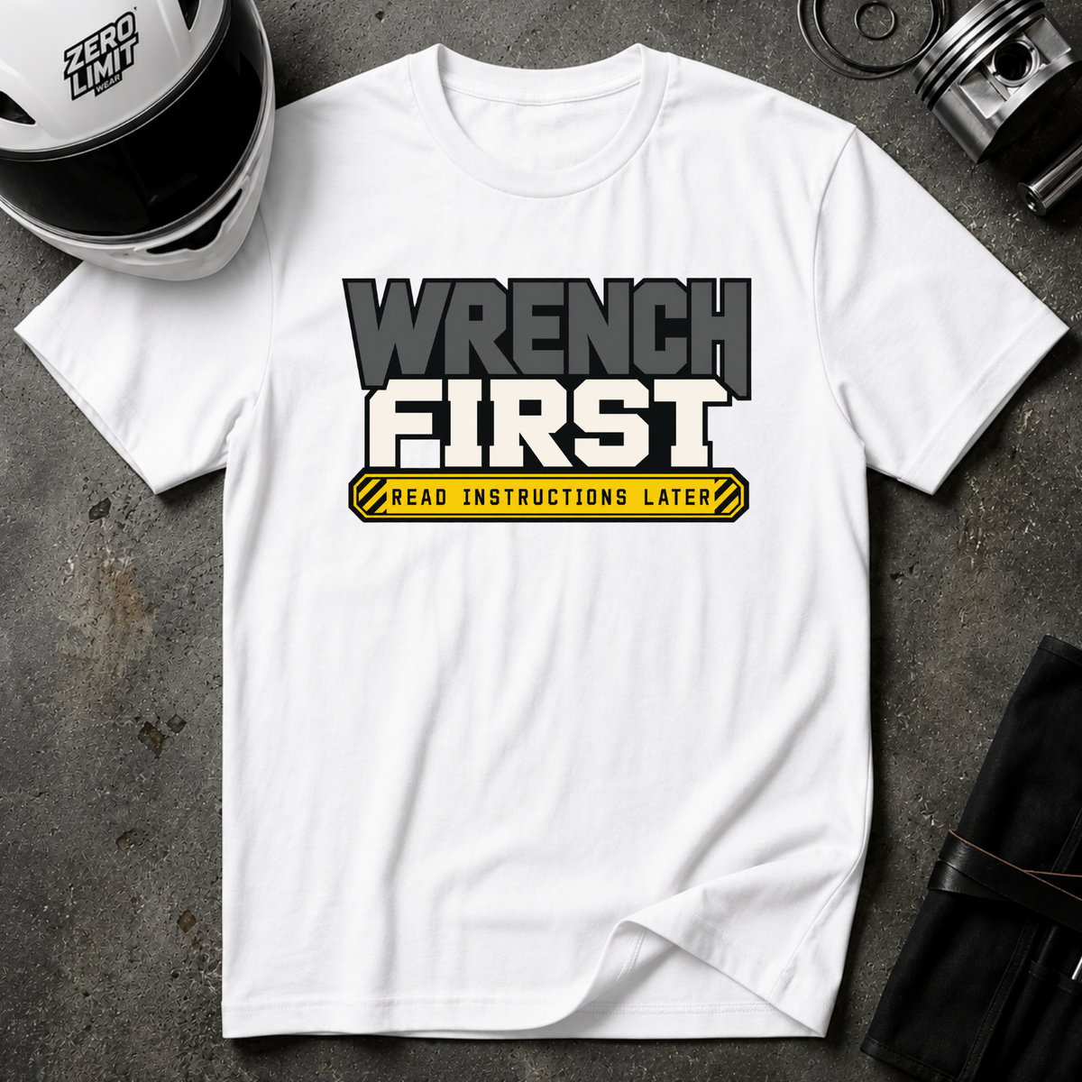 WRENCH FIRST T-SHIRT