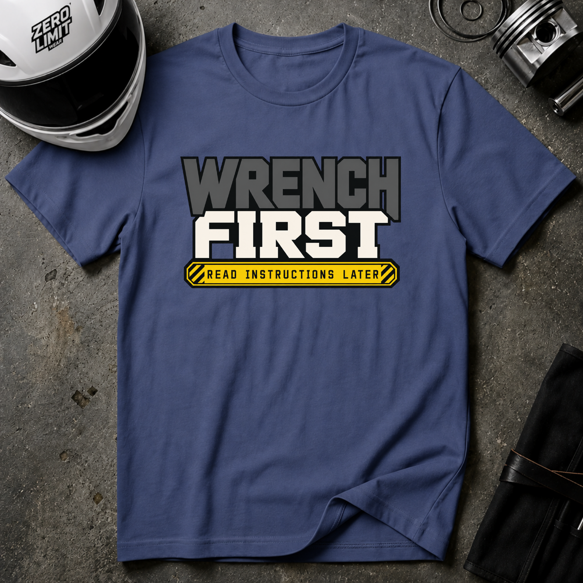 WRENCH FIRST T-SHIRT