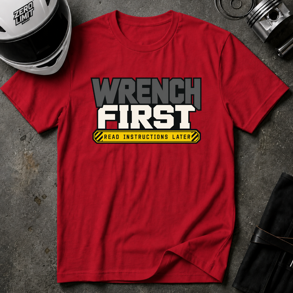 WRENCH FIRST T-SHIRT