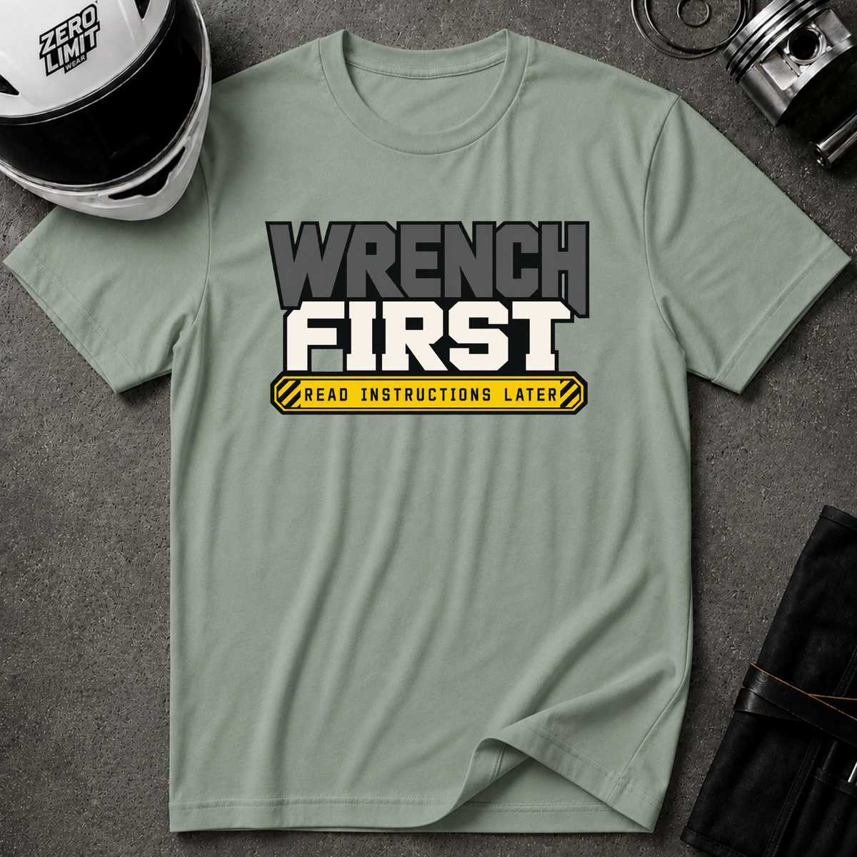 WRENCH FIRST T-SHIRT