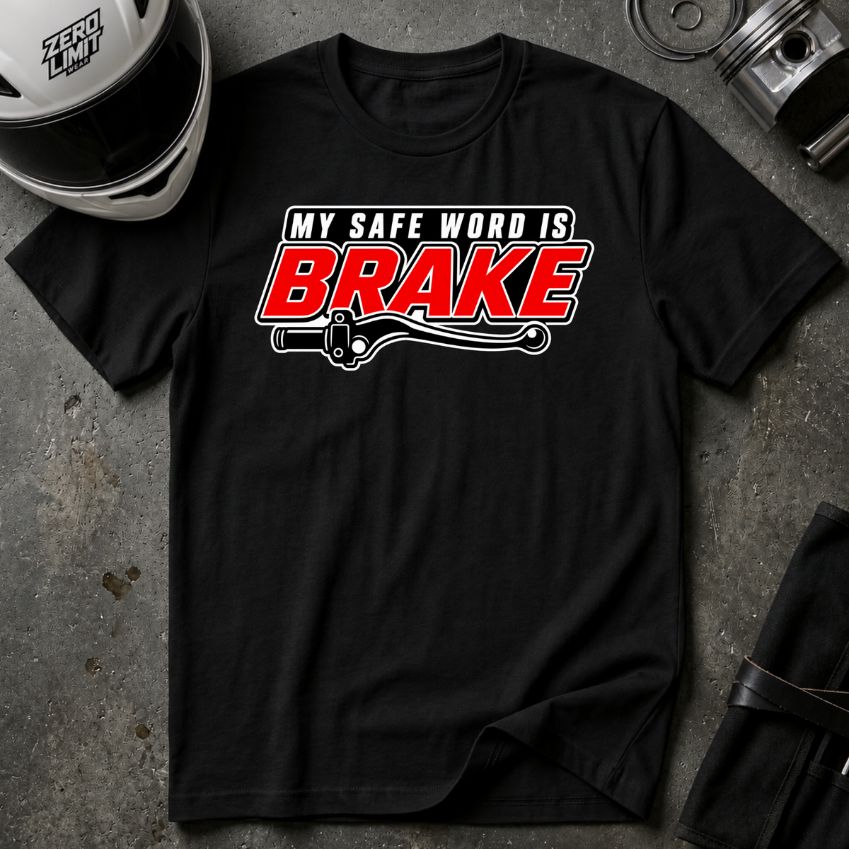 BRAKE IS THE SAFE WORD T-SHIRT