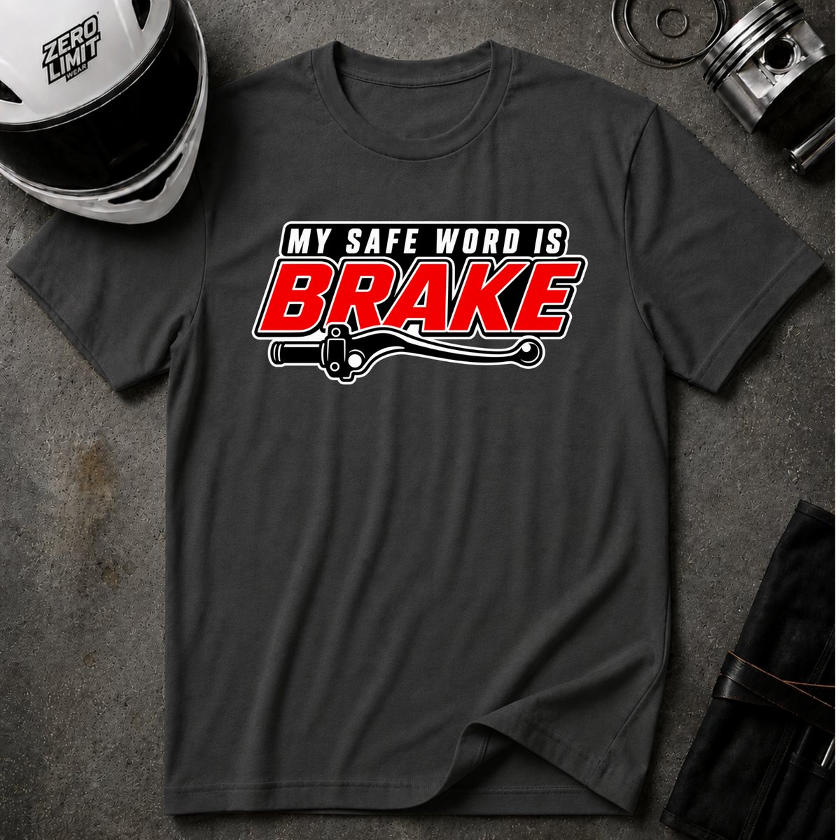 BRAKE IS THE SAFE WORD T-SHIRT