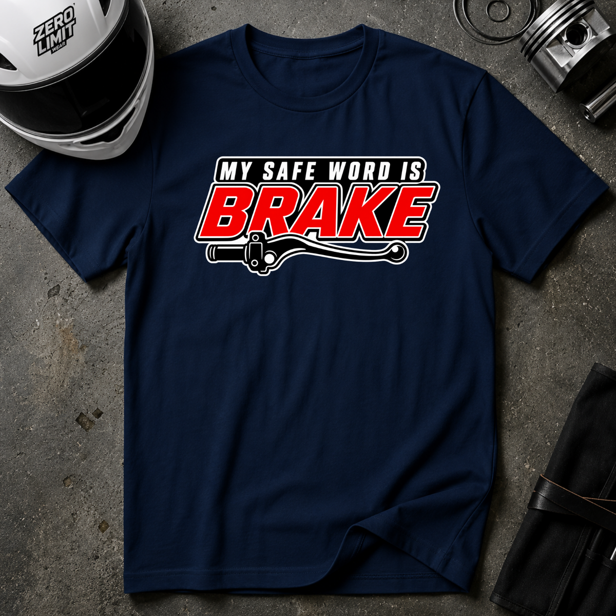 BRAKE IS THE SAFE WORD T-SHIRT