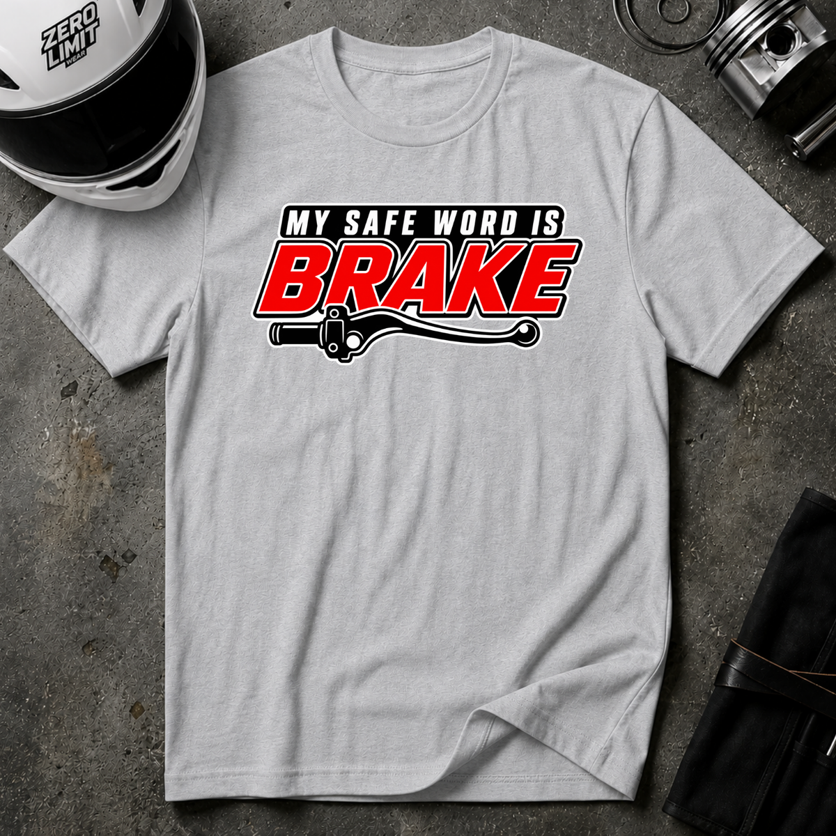 BRAKE IS THE SAFE WORD T-SHIRT