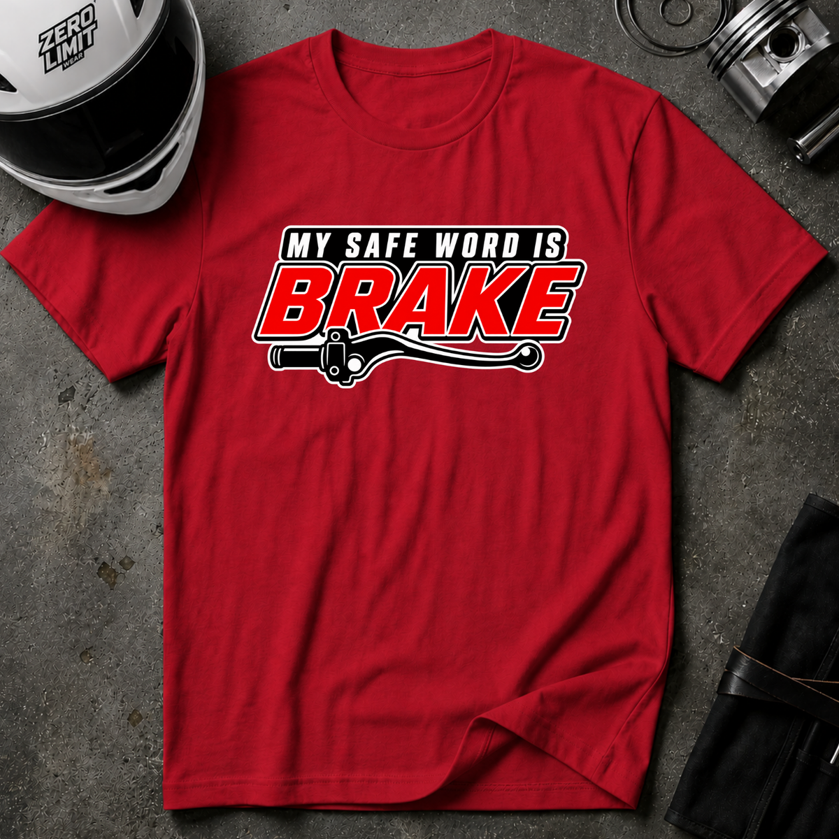 BRAKE IS THE SAFE WORD T-SHIRT
