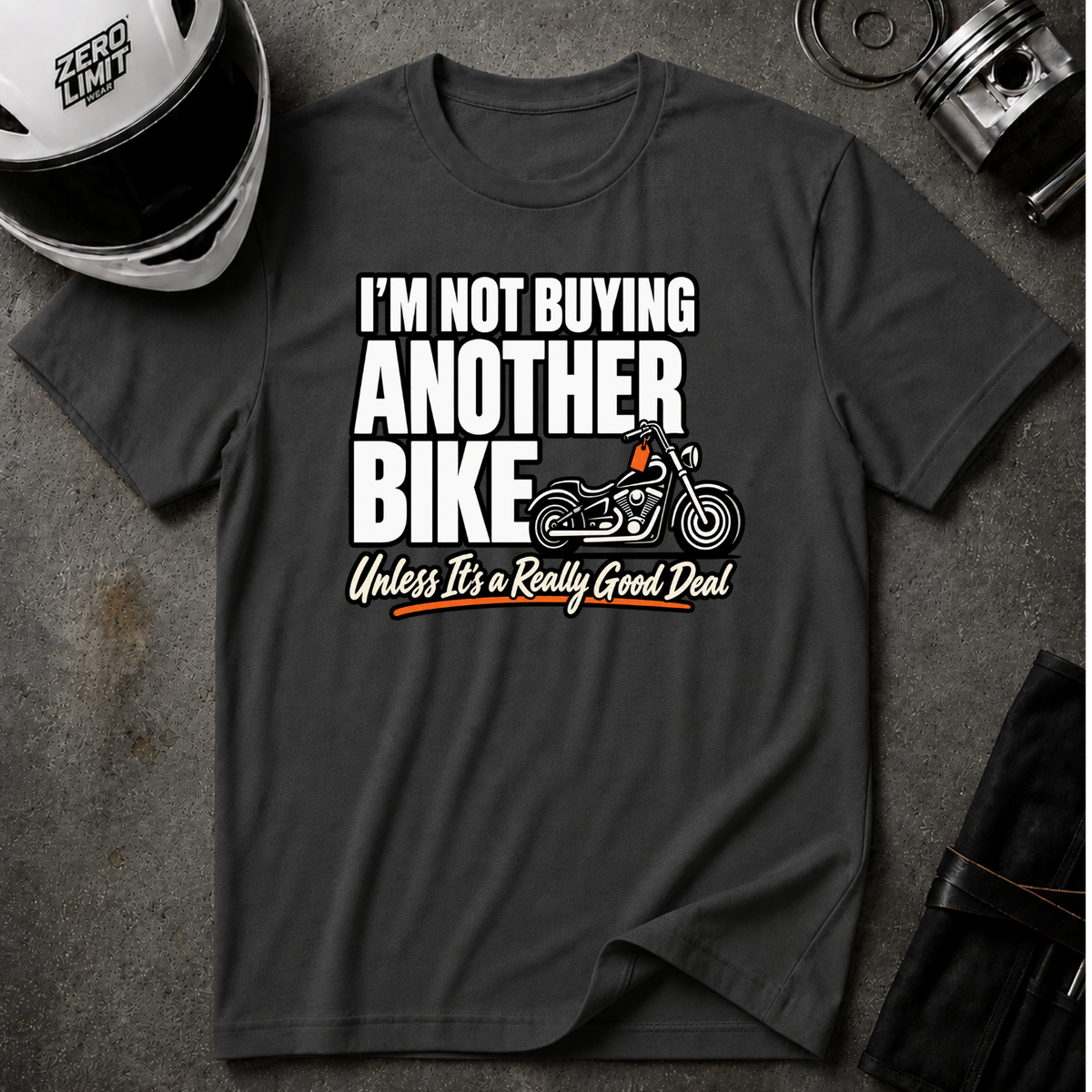NOT BUYING ANOTHER BIKE UNLESS T-SHIRT